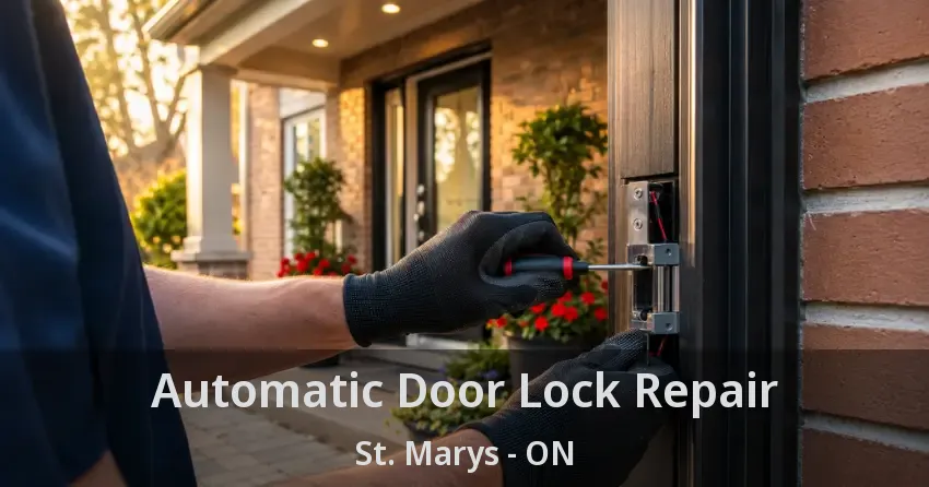 Automatic Door Lock Repair St. Marys - ON