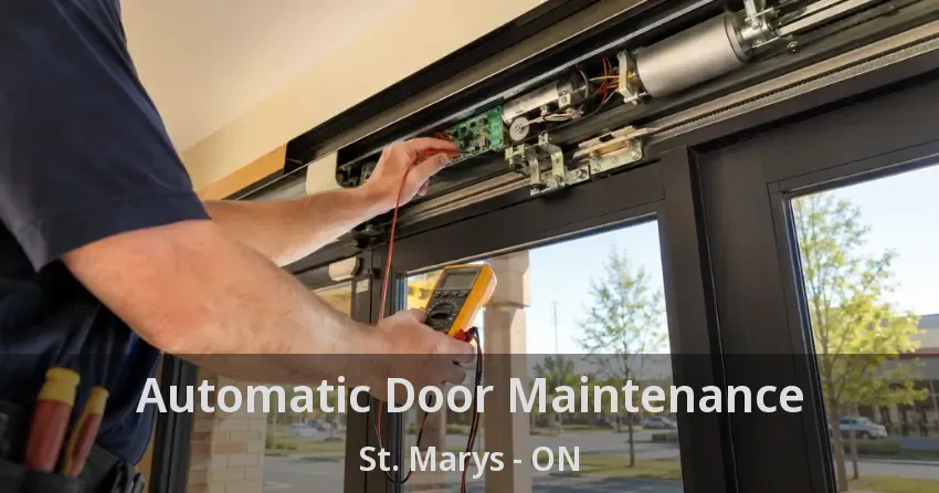 Automatic Door Maintenance St. Marys - ON