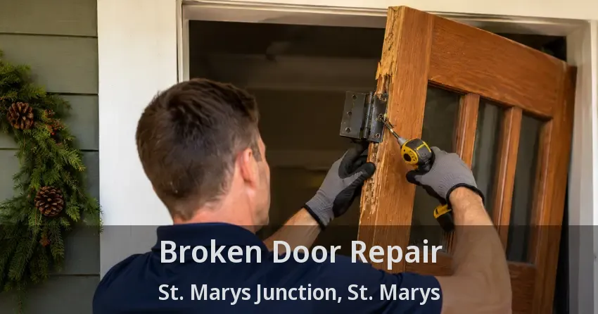 Broken Door Repair St. Marys Junction, St. Marys - ON