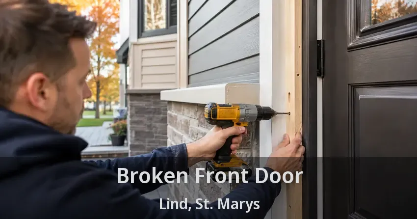Broken Front Door Lind, St. Marys - ON