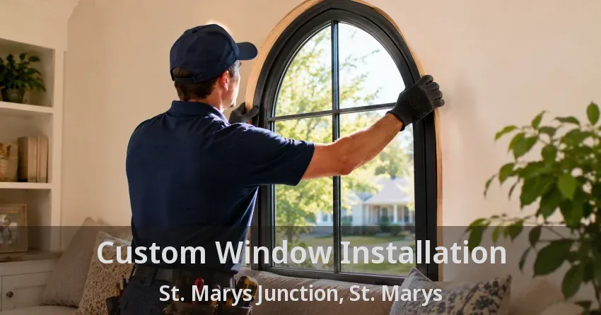Custom Window Installation St. Marys Junction, St. Marys - ON