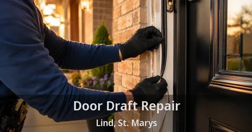 Door Draft Repair Lind, St. Marys - ON