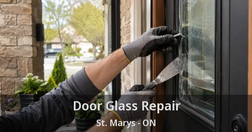 Door Glass Repair St. Marys - ON