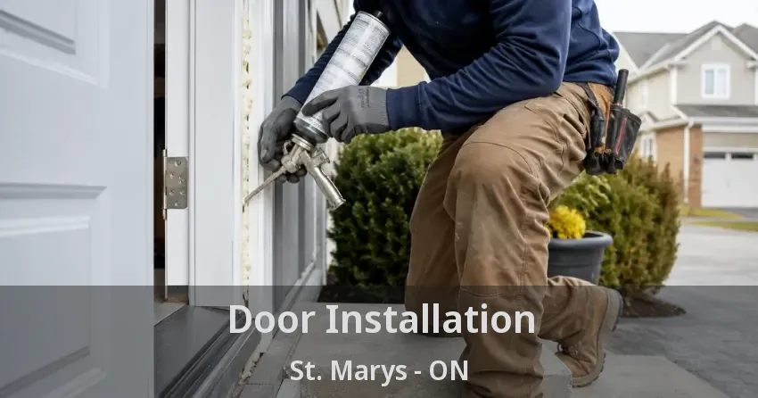 Door Installation St. Marys - ON