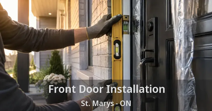 Front Door Installation St. Marys - ON