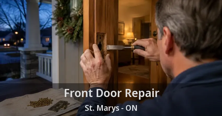 Front Door Repair St. Marys - ON