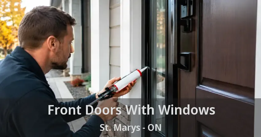 Front Doors With Windows St. Marys - ON