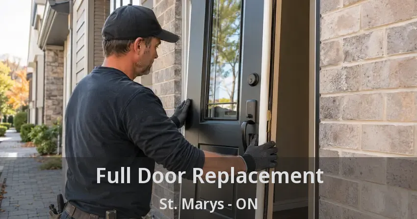 Full Door Replacement St. Marys - ON