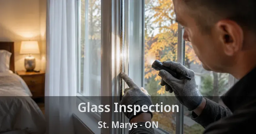 Glass Inspection St. Marys - ON