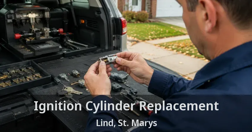 Ignition Cylinder Replacement Lind, St. Marys - ON