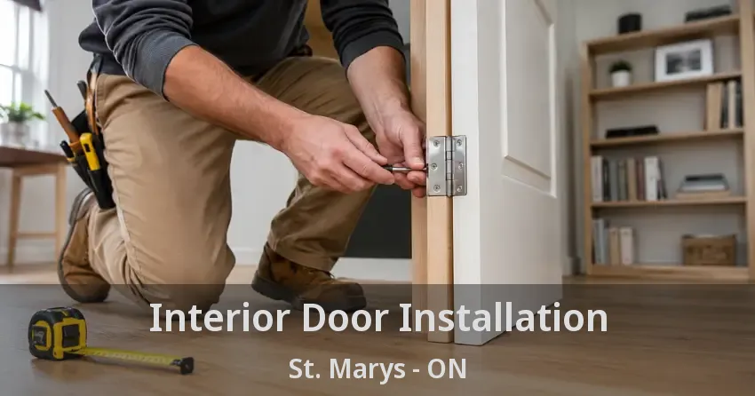 Interior Door Installation St. Marys - ON