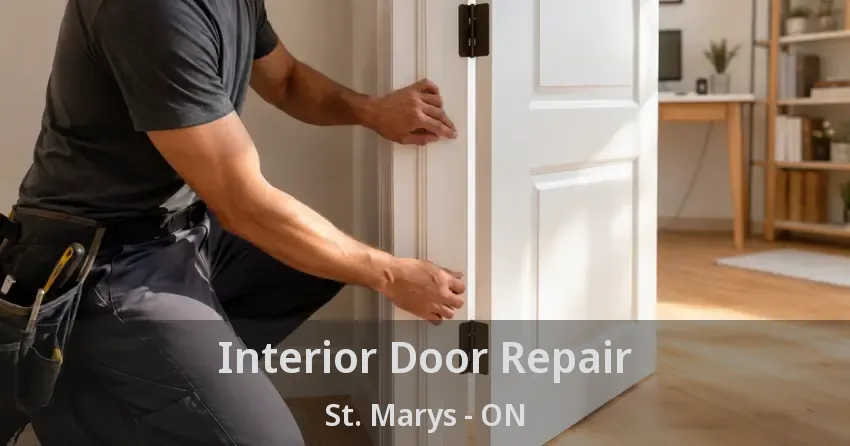 Interior Door Repair St. Marys - ON