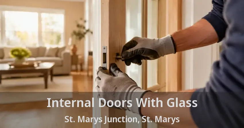 Internal Doors With Glass St. Marys Junction, St. Marys - ON