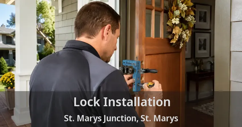 Lock Installation St. Marys Junction, St. Marys - ON