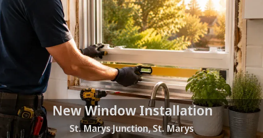 New Window Installation St. Marys Junction, St. Marys - ON