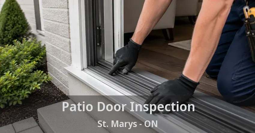 Patio Door Inspection St. Marys - ON