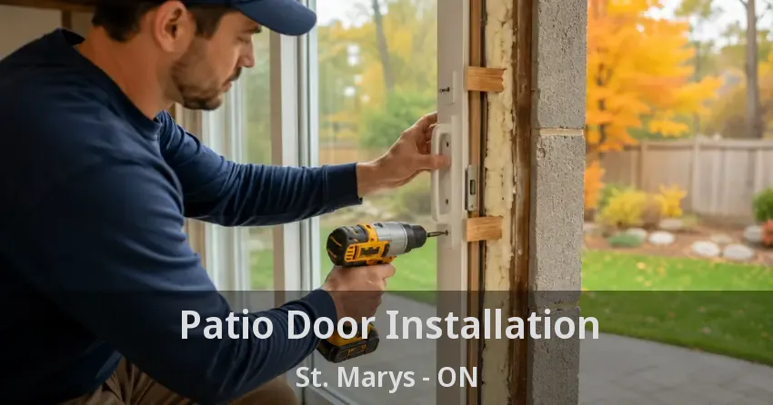 Patio Door Installation St. Marys - ON