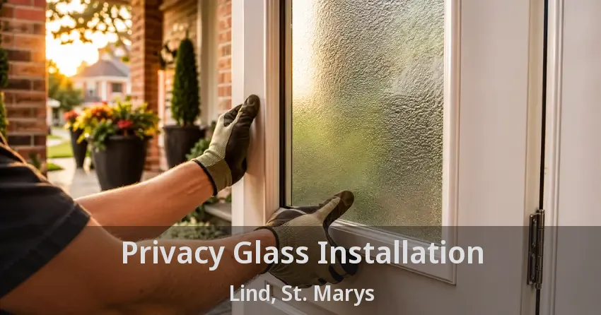 Privacy Glass Installation Lind, St. Marys - ON