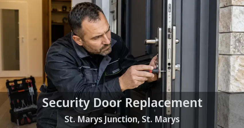 Security Door Replacement St. Marys Junction, St. Marys - ON