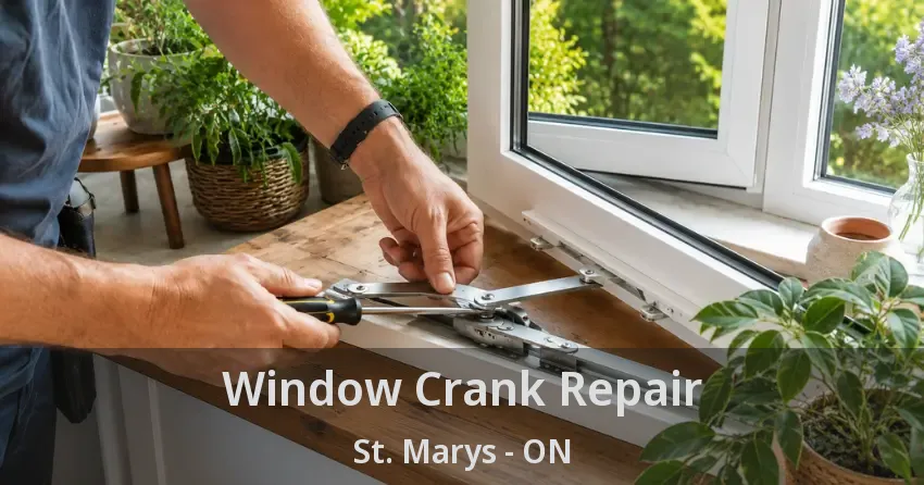 Window Crank Repair St. Marys - ON