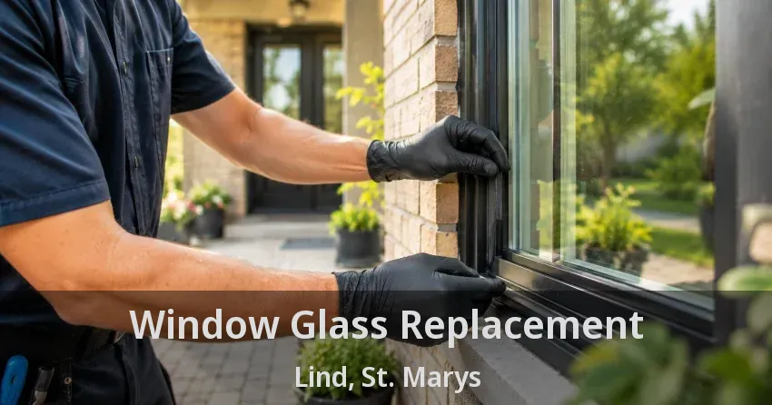 Window Glass Replacement Lind, St. Marys - ON