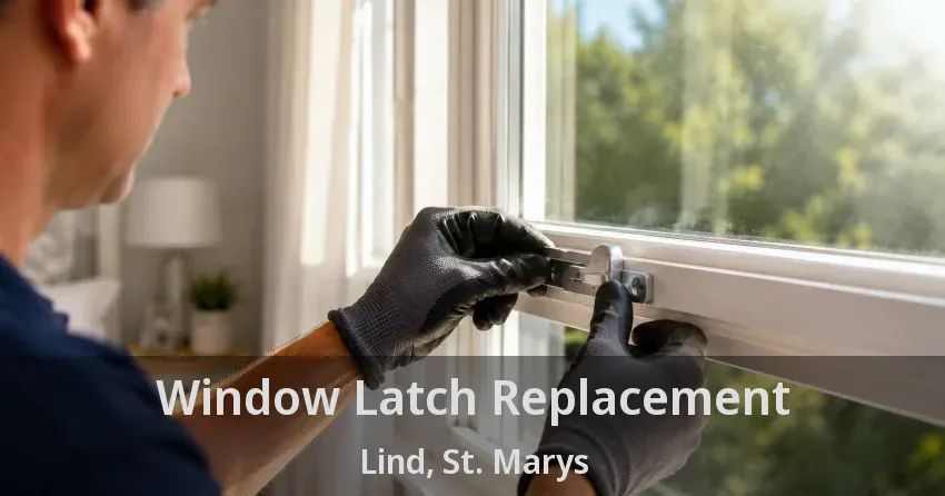 Window Latch Replacement Lind, St. Marys - ON